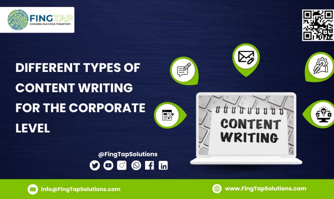 Top 9 Different types of content writing for the corporate level