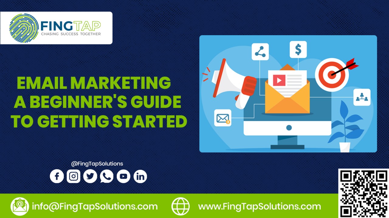 Email Marketing: A Beginner’s Guide to Getting Started