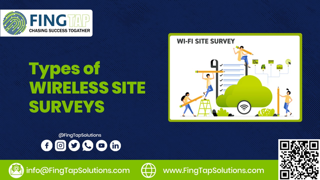 TYPES OF WIRELESS SITE SURVEYS