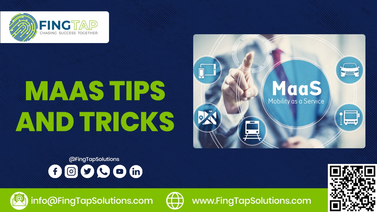  MAAS TIPS AND TRICKS